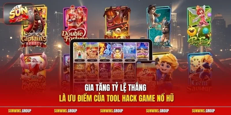 Gia tăng tỷ lệ thắng là ưu điểm của tool hack game nổ hũ