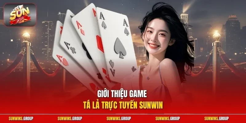 Giới thiệu game tá lả trực tuyến SUNWIN