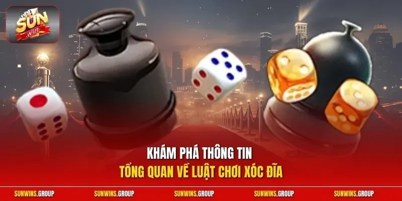 Khám phá thông tin tổng quan về luật chơi xóc đĩa