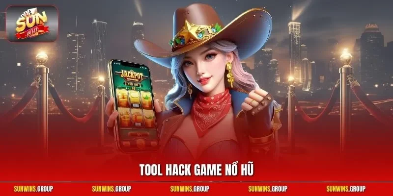 Tool hack game nổ hũ